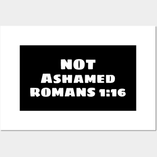 Not Ashamed | Christian Saying Posters and Art